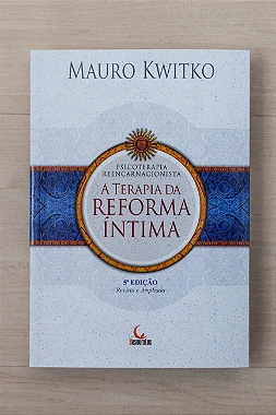 A Terapia da Reforma Íntima - 7ºEdição